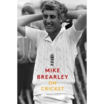 On Cricket - Brearley, Mike