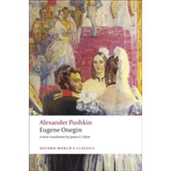 Eugene Onegin - Pushkin, Alexander [EN] (2009, Brožovaná, Oxford University Press)