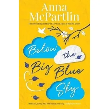 Below the Big Blue Sky - McPartlin, Anna