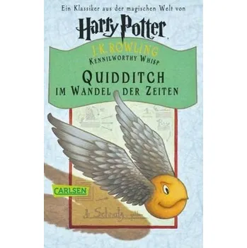 Quidditch im Wandel der Zeiten - Rowling, Joanne K. [DE] (2011, Brožovaná, Carlsen)