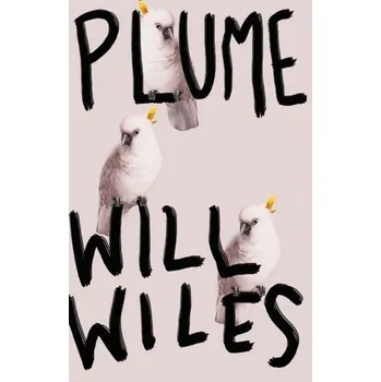 Beletrie pro dospělé Plume - Will Wiles