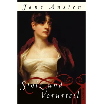 Stolz und Vorurteil - Jane Austen [DE] (2007, Vázaná, Anaconda)