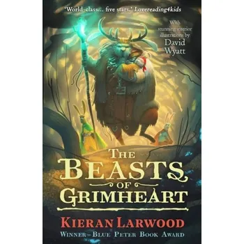 The Beasts of Grimheart - Larwood, Kieran
