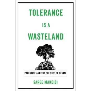 Cestování Tolerance Is a Wasteland - Makdisi, Saree
