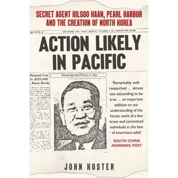 Action Likely in Pacific - Koster, John [EN] (2022, Brožovaná, Amberley Publishing)