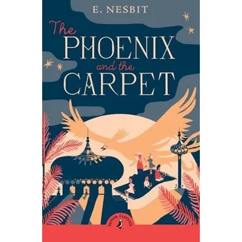 The Phoenix and the Carpet - Nesbit Edith [EN] (2025, Brožovaná / brožovaná, Penguin Books Ltd (UK))