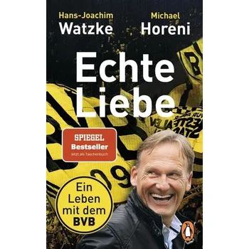 Echte Liebe - Watzke, Hans-Joachim [DE] (2020, Taschenbuch, Penguin TB Verlag)