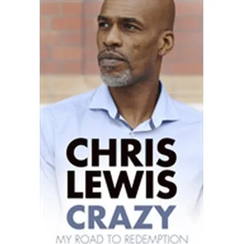 Literární biografie Crazy - Lewis, Chris [EN] (2018, Taschenbuch, The History Press Ltd)