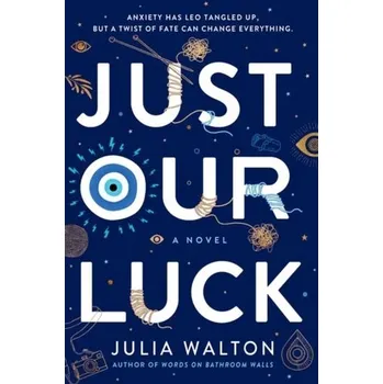 Just Our Luck - Walton, Julia [EN] (2021, Měkká, Random House USA Inc)