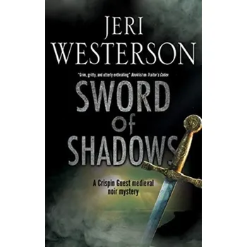Cestování Sword of Shadows - Westerson Jeri [EN] (2020, Firma, Canongate Books Ltd)