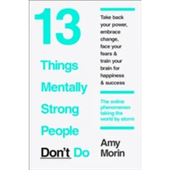 13 Things Mentally Strong People Don't Do - Amy Morin [EN] (2015, Taschenbuch, HarperCollins Publishers)