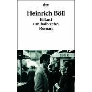 Billard um halb zehn - Heinrich Böll