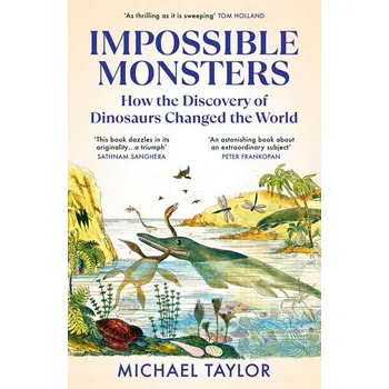 Populárně naučná literatura pro dospělé Impossible Monsters - Taylor, Michael R.
