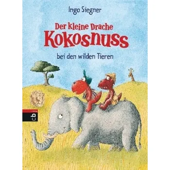 První čtění Der kleine Drache Kokosnuss bei den wilden Tieren - Siegner, Ingo [DE] (2017, Vázaná, cbj)