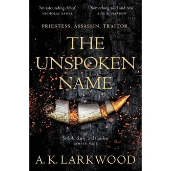 Beletrie pro dospělé The Unspoken Name - Larkwood, A. K. [EN] (2021, Brožovaná, Pan Macmillan)