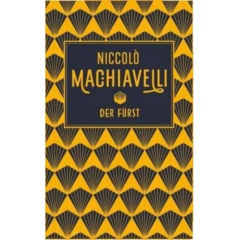 Der Fürst - Machiavelli, Niccolò [DE] (2018, Vázaná, Nikol Verlag)