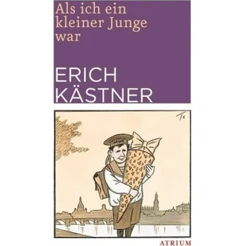 Literární biografie Als ich ein kleiner Junge war - Erich Kästner