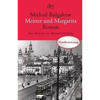 Meister und Margarita - Bulgakow, Michail