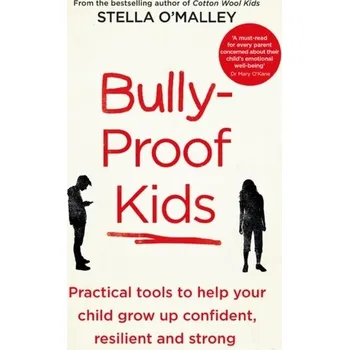 Bully-Proof Kids - O'Malley, Stella [EN] (2022, Soft, Swift Press)