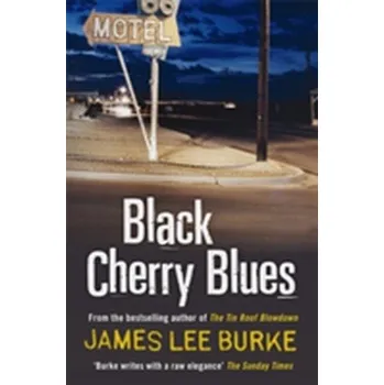 Black Cherry Blues - James Burke [EN] (2012, Brožovaná, Orion Publishing Co)