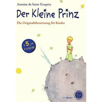 Pohádka Der kleine Prinz - Saint-Exupéry, Antoine de [DE] (2017, Vázaná, Karl Rauch)