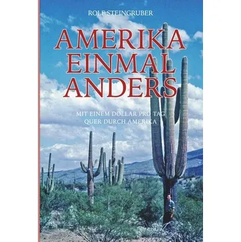 Cestování Amerika einmal anders - Steingruber, Rolf [DE] (2024, Brožovaná, Buchschmiede)