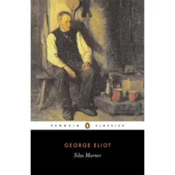 Silas Marner - George Eliot [EN] (2003, Brožovaná / brožovaná, Penguin Books Ltd)