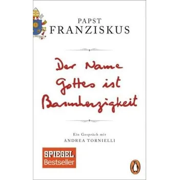 Der Name Gottes ist Barmherzigkeit - Franziskus [DE] (2017, Brožovaná, Penguin Verlag München)
