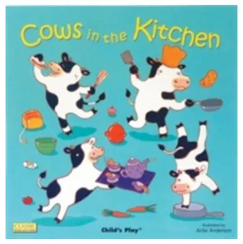 První čtění Cows in the Kitchen [EN] (2007, Kartonová knížka, Child's Play International Ltd)