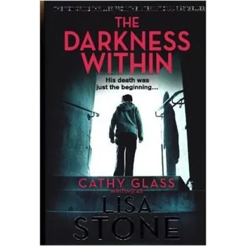 The Darkness Within - Stone, Lisa [EN] (2017, Taschenbuch, HarperCollins Publishers)