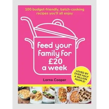 Feed Your Family For GBP20 a Week - Cooper, Lorna [EN] (2020, Brožovaná, Orion Publishing Co)
