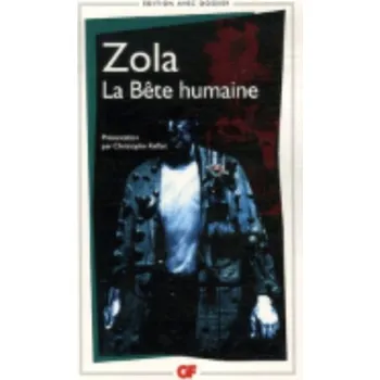 La bête humaine - Zola, Émile [FR] (2018, Brožovaná, Flammarion)
