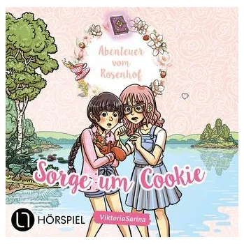 Abenteuer vom Rosenhof. Sorge um Cookie - ViktoriaSarina [DE] (2024, CD, Lübbe Audio)