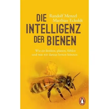 Příroda Die Intelligenz der Bienen - Menzel, Randolf [DE] (2019, Brožovaná / brožovaná, Penguin TB Verlag)
