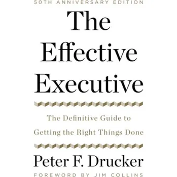 The Effective Executive - Drucker, Peter F. [EN] (2017, Vázaná, HarperCollins US)