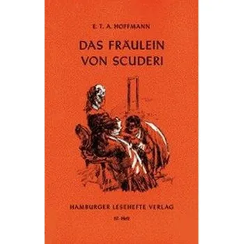 Cizí jazyk Das Fräulein von Scuderi - Hoffmann, E. T. A. [DE] (2011, Brožovaná, Hamburger Lesehefte)