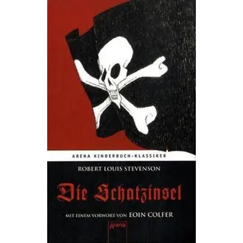 Die Schatzinsel - Stevenson, Robert Louis [DE] (2010, Vázaná, Arena)