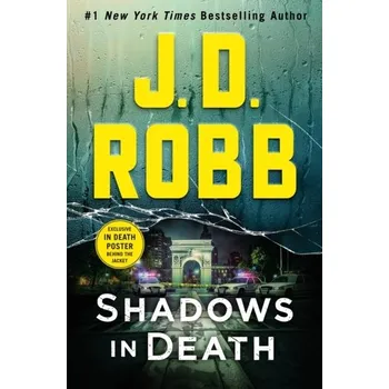 Shadows in Death - J. D. Robb [EN] (2020, Vázaná, St. Martin's Publishing Group)