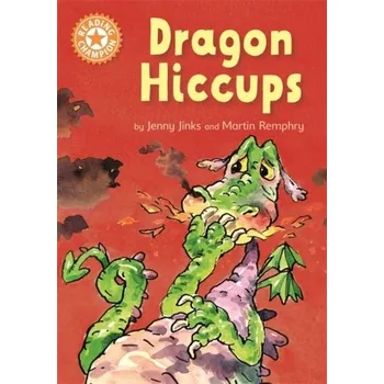 Reading Champion: Dragon's Hiccups - Jinks, Jenny [EN] (2018, Brožovaná, Hachette Children's Group)