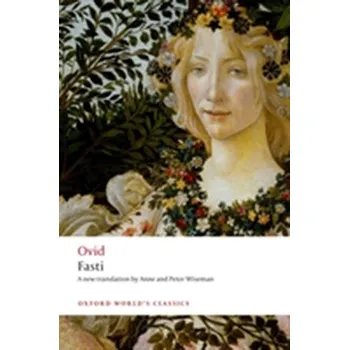 Fasti - Ovid [EN] (2013, Brožovaná / brožovaná, Oxford University Press)