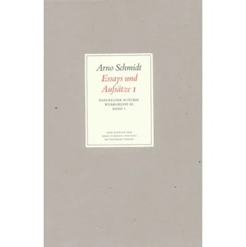 Essays und Aufsätze. Tl.1 - Arno Schmidt [DE] (1995, Vázaná, Suhrkamp)