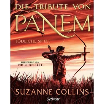 Die Tribute von Panem 1. Tödliche Spiele - Suzanne Collins [DE] (2024, Firma, Oetinger)
