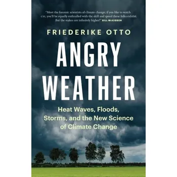 Angry Weather - Otto, Friederike [EN] (2023, Brožovaná, Greystone Books,Canada)