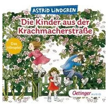 Pohádka Die Kinder aus der Krachmacherstraße - Astrid Lindgren [DE] (2023, CD, Oetinger Media GmbH)