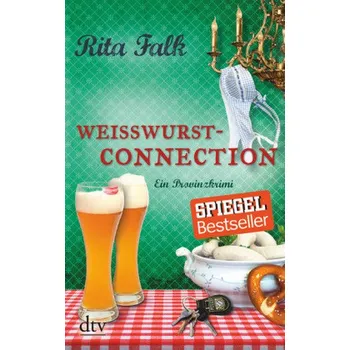 Weißwurstconnection - Falk, Rita [DE] (2017, Brožovaná, DTV)