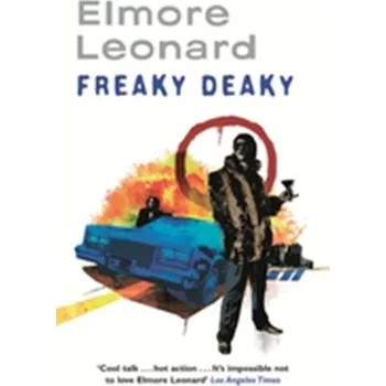 Freaky Deaky - Elmore Leonard [EN] (2009, Brožovaná / brožovaná, Orion Publishing Co)