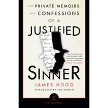 Kniha The Private Memoirs and Confessions of a Justified Sinner - James Hogg [EN] (2018, Brožovaná, Canongate Books Ltd)