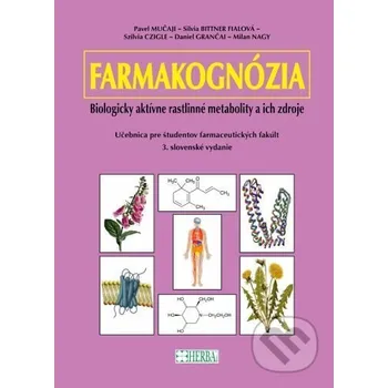 Farmakognózia - Pavel Mučaji, Silvia Bittner Fialová Herba