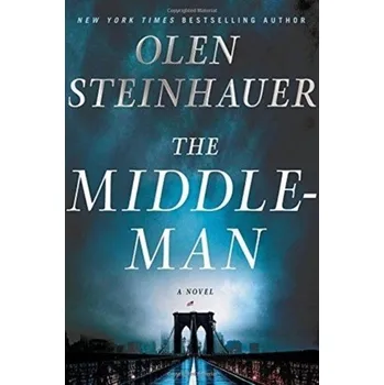 Umění MIDDLEMAN - Olen Steinhauer [EN] (2018, Vázaná, Macmillan USA)