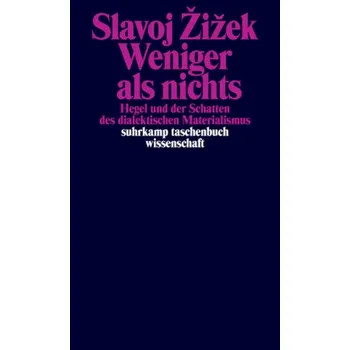 Weniger als nichts - Slavoj Žižek [DE] (2016, Brožovaná / brožovaná, Suhrkamp)
